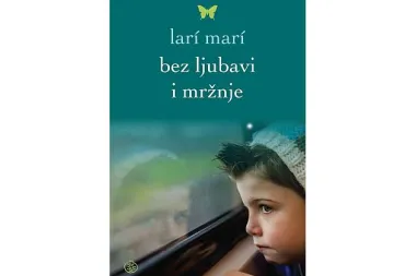 Knjiga tjedna: Bez ljubavi i mržnje