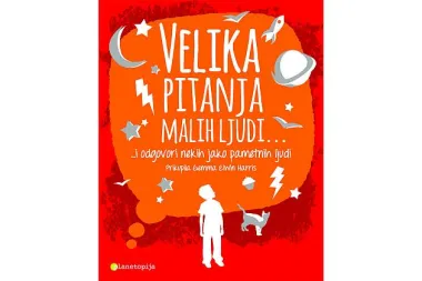 Knjiga tjedna: Velika pitanja malih ljudi...i odgovori nekih jako pametnih ljudi