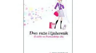 Knjiga tjedna: Dva ruža i ljubavnik ili zašto su Francuskinje chic