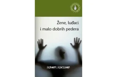 Knjiga tjedna: Žene, luđaci i malo dobrih pedera