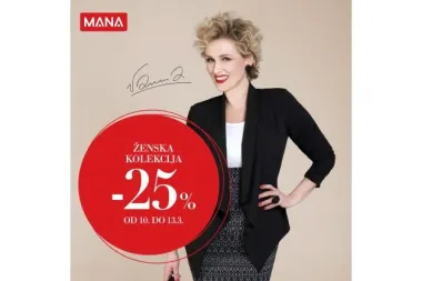 VIKEND AKCIJA u trgovinama MANA uz 25% popusta na žensku odjeću