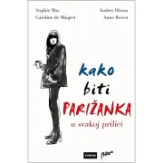 Knjiga tjedna: Kako biti Parižanka u svakoj prilici