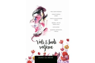 Voli i budi voljena - druga knjiga iz kolekcije Samo za mene