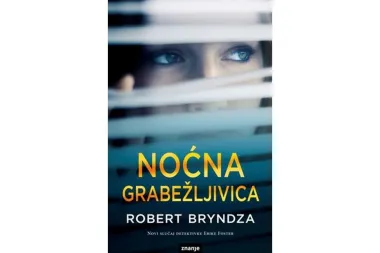 Knjiga tjedna: Noćna grabežljivica &ndash; Robert Bryndza