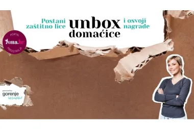 Osvoji vrijedne nagrade i postani zaštitno lice Unbox domaćice