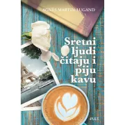 Knjiga tjedna: Sretni ljudi čitaju i piju kavu – Agnes Martin-Lugand