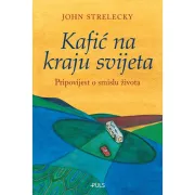 Knjiga tjedna: Kafić na kraju svijeta – John Strelecky