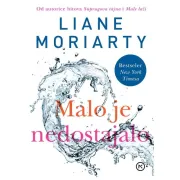 Knjiga tjedna: Malo je nedostajalo, Liane Moriarty