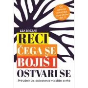 Knjiga tjedna: Reci čega se bojiš i ostvari se - Lea Brezar