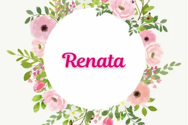 Ona koja je ponovno rođena: Sretan imendan drage Renate
