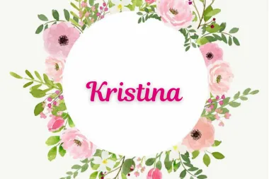 'Ona koja je dar od Boga': Čestitaj imendan svojoj Kristini