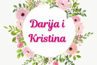Danas je njihov dan: Sretan imendan svim Darijama i Kristinama!