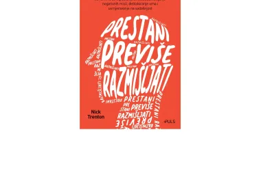 Darujemo knjigu "Prestani previše razmišljati“