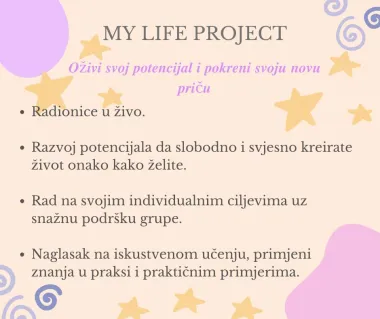 MY LIFE PROJECT - Oživi svoj potencijal i pokreni svoju priču uz zanimljive radionice