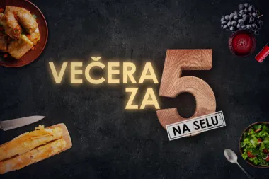 500. epizoda 'Večere za 5 na selu: 'Hvala od srca svim gledateljima koji nas prate'