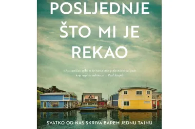 Darujemo knjigu 'Posljednje što mi je rekao'