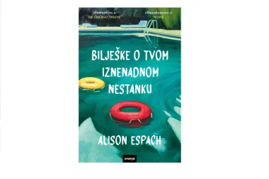 Darujemo potresan roman 'Bilješke o tvom iznenadnom nestanku'