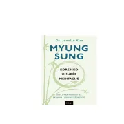 Darujemo knjigu ' Myung Sung: Korejsko umijeće meditacije'