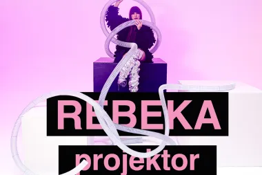 Rebeka je projektor, a koji ste vi dizajn?