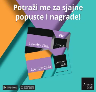 Pridruži se Avenue Mall Loyalty programu i uživaj u ekskluzivnim nagradama