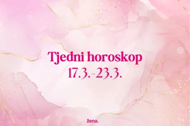 Tjedni horoskop za sve znakove - od 17. do 23. ožujka