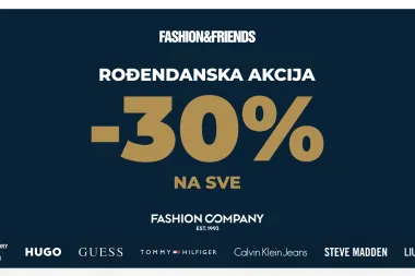 Samo danas: 30% popusta na sve omiljene brendove u Fashion&Friends i Fashion Company trgovinama!