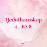 Tjedni horoskop za sve znakove - od 4. do 10. kolovoza